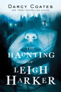 The Haunting of Leigh Harker (Coates Darcy)(Paperback)