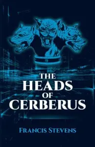 The Heads of Cerberus (Stevens Francis)(Paperback)