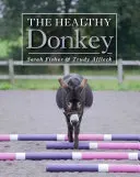 The Healthy Donkey (Fisher Sarah)(Pevná vazba)