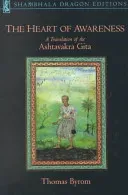The Heart of Awareness: A Translation of the Ashtavakra Gita (Byrom Thomas)(Paperback)