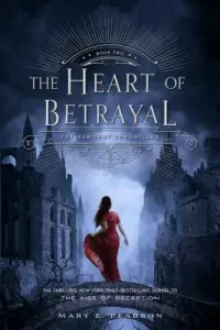 The Heart of Betrayal: The Remnant Chronicles, Book Two (Pearson Mary E.)(Paperback)