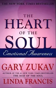 The Heart of the Soul: Emotional Awareness (Zukav Gary)(Paperback)