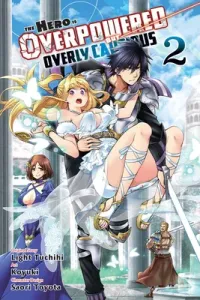 The Hero Is Overpowered But Overly Cautious, Vol. 2 (Manga) (Tuchihi Light)(Paperback)