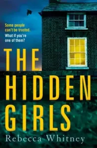 The Hidden Girls (Whitney Rebecca)(Paperback)