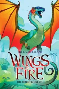 The Hidden Kingdom (Wings of Fire #3), 3 (Sutherland Tui T.)(Pevná vazba)