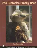 The Historical Teddy Bear (Hockenberry Dee)(Pevná vazba)