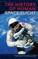 The History of Human Space Flight (Spitzmiller Ted)(Pevná vazba)