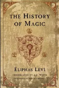 The History of Magic (Levi Eliphas)(Paperback)