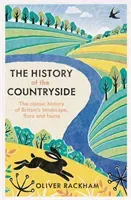 The History of the Countryside (Rackham Oliver)(Paperback)