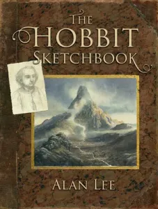 The Hobbit Sketchbook (Lee Alan)(Pevná vazba)