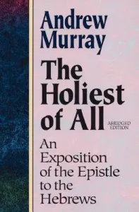 The Holiest of All (Murray Andrew)(Paperback)