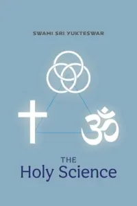 The Holy Science (Yukteswar Swami Sri)(Paperback)