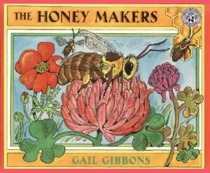 The Honey Makers (Gibbons Gail)(Paperback)