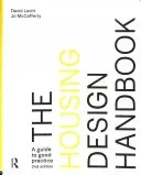 The Housing Design Handbook: A Guide to Good Practice (Levitt David)(Paperback)