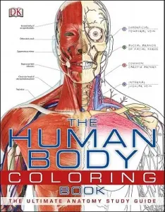 The Human Body Coloring Book: The Ultimate Anatomy Study Guide (DK)(Paperback)