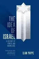 The Idea of Israel: A History of Power and Knowledge (Pappe Ilan)(Paperback)