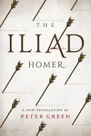 The Iliad: A New Translation by Peter Green (Homer)(Paperback)