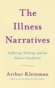 The Illness Narratives: Suffering, Healing, and the Human Condition (Kleinman Arthur)(Paperback)