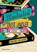 The Illustrated Dust Jacket, 1920-1970 (Salisbury Martin)(Pevná vazba)