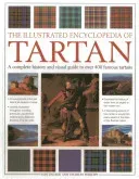 The Illustrated Encyclopedia of Tartan: A Complete History and Visual Guide to Over 400 Famous Tartans (Zaczek Iain)(Paperback)