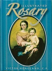 The Illustrated Rosary (Hoagland Victor)(Pevná vazba)