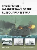The Imperial Japanese Navy of the Russo-Japanese War (Stille Mark)(Paperback)