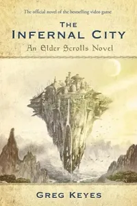 The Infernal City: An Elder Scrolls Novel (Keyes Greg)(Paperback)