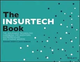 The InsurTech Book: The Insurance Technology Handbook for Investors, Entrepreneurs and FinTech Visionaries (Vanderlinden Sabine L. B.)(Paperback)