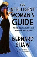 The Intelligent Woman's Guide (Shaw Bernard)(Paperback)