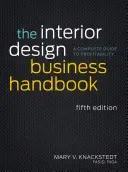 The Interior Design Business Handbook: A Complete Guide to Profitability (Knackstedt Mary V.)(Pevná vazba)