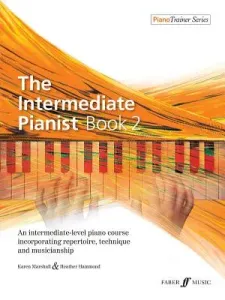 The Intermediate Pianist, Bk 2: An Intermediate-Level Piano Course Incorporating Repertoire, Technique, and Musicianship (Marshall Karen)(Paperback)