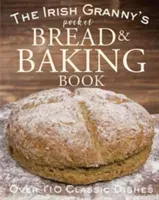 The Irish Granny's Pocket Bread and Baking Book (Biggs Fiona)(Pevná vazba)