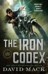 The Iron Codex: A Dark Arts Novel (Mack David)(Paperback)