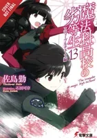 The Irregular at Magic High School, Vol. 13 (Light Novel): Steeplechase ARC (Sato Tsutomu)(Paperback)