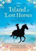 The Island of Lost Horses (Gregg Stacy)(Paperback)