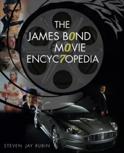 The James Bond Movie Encyclopedia (Rubin Steven Jay)(Paperback)