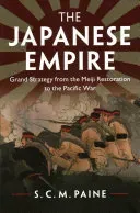 The Japanese Empire (Paine S. C. M.)(Paperback)