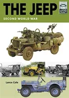 The Jeep: Second World War (Cole Lance)(Paperback)