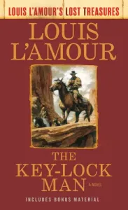 The Key-Lock Man (Louis l'Amour's Lost Treasures) (L'Amour Louis)(Mass Market Paperbound)