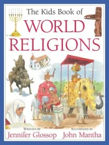 The Kids Book of World Religions (Glossop Jennifer)(Paperback)