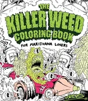 The Killer Weed Coloring Book: For Marijuana Lovers (Trog)(Paperback)