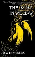 The King in Yellow, Deluxe Edition (Chambers Robert W.)(Pevná vazba)