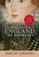 The Kings & Queens of England: The Biography (Loades David)(Paperback)