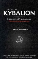 The Kybalion - Hermetic Philosophy - Revised and Updated Edition (Three Initiates)(Paperback)