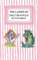 The Ladies of Salt SeaVille (Birch Juno)(Paperback)