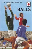 The Ladybird Book of Balls (Hazeley Jason)(Pevná vazba)
