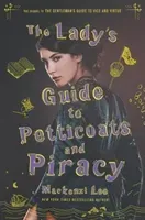 The Lady's Guide to Petticoats and Piracy (Lee Mackenzi)(Pevná vazba)
