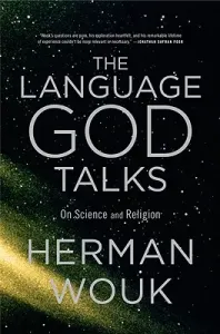 The Language God Talks: On Science and Religion (Wouk Herman)(Paperback)