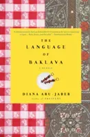 The Language of Baklava: A Memoir (Abu-Jaber Diana)(Paperback)