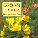 The Language of Flowers: An Anthology of Paintings, Prose and Poetry (O'Brien Christine)(Pevná vazba)